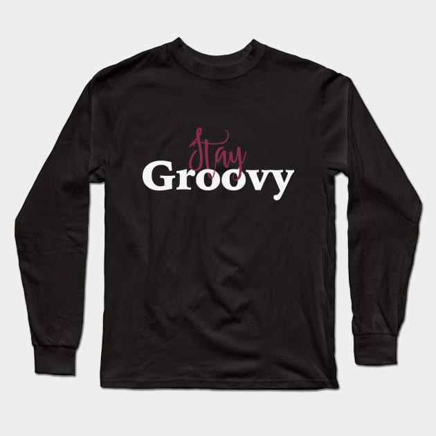 Groovy Long Sleeve T-Shirt by TheBlackSheep